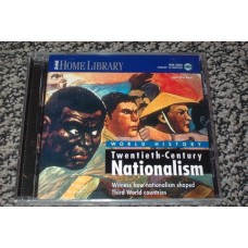 WORLD HISTORY TWENTIETH-CENTURY NATIONALISM - WITNESS HOW NATIONALISM SHAPED THIRD WORLD COUNTRIES CDROM [P/N 29NATIONALISM]